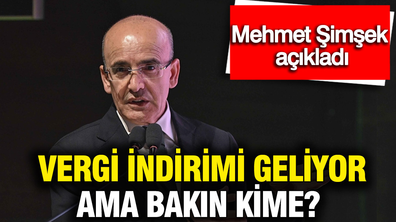 Mehmet Şimşek’ten Müjdeli Haber: Vergi İndirimleri Hangi Sektörleri Kapsıyor?